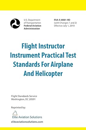 flight instructor instrument practical test standards for airplane and helicopter 1st edition federal