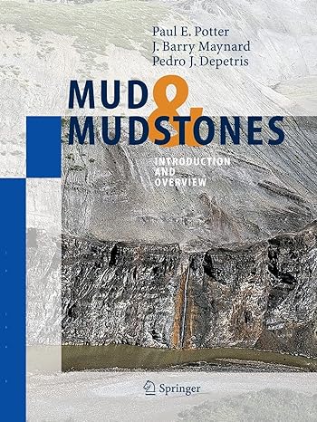 mud and mudstones introduction and overview 1st edition paul e potter ,j b maynard ,pedro j depetris