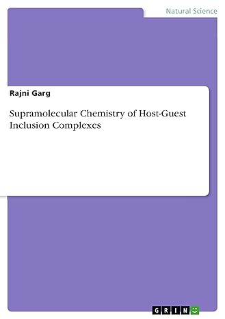 supramolecular chemistry of host guest inclusion complexes 1st edition rajni garg 3656131449, 978-3656131441