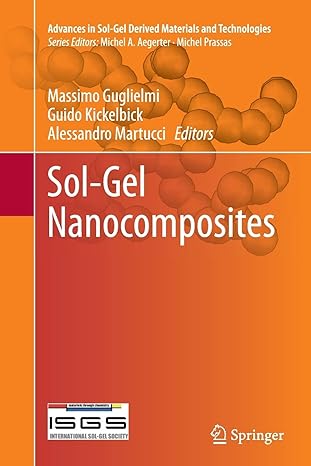 sol gel nanocomposites 1st edition massimo guglielmi ,guido kickelbick ,alessandro martucci 1493942166,