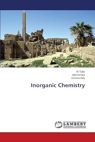 inorganic chemistry 1st edition ali taha ,adel emara ,omima adly 3659564605, 978-3659564604