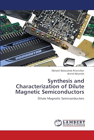 synthesis and characterization of dilute magnetic semiconductors 1st edition mahesh balasaheb khanvilkar