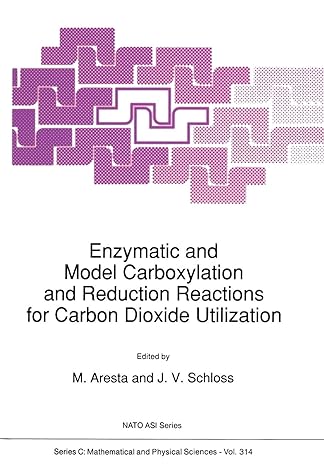 enzymatic and model carboxylation and reduction reactions for carbon dioxide utilization 1st edition m aresta