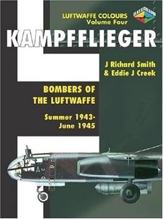 kampfflieger bombers of the luftwaffe volume four 1st edition eddie creek b0091x2woe