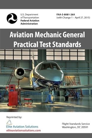 Aviation Mechanic General Practical Test Standards Faa S 8081 26a