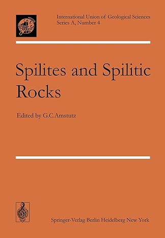 spilites and spilitic rocks 1st edition g c amstutz 3642882323, 978-3642882326