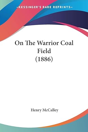 on the warrior coal field 1st edition henry mccalley 1437154778, 978-1437154771