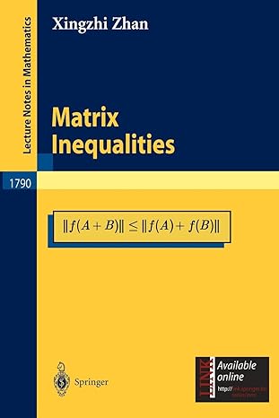 matrix inequalities 1st edition xingzhi zhan 3540437983, 978-3540437987