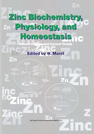 zinc biochemistry zn physiology and homeostasisfic 1st edition w maret 9048159164, 978-9048159161
