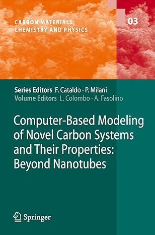 computer based modeling of novel carbon systems and their properties beyond nanotubes 2010th edition luciano
