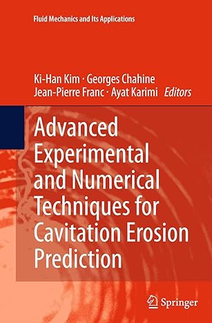 advanced experimental and numerical techniques for cavitation erosion prediction 1st edition ki han kim