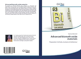 advanced bismuth oxide materials preparation methods structure and behaviour 1st edition supriya subramani