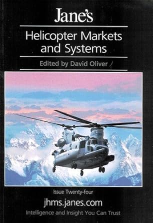 janes helicopter markets and systems 1st edition david oliver b004x2poma