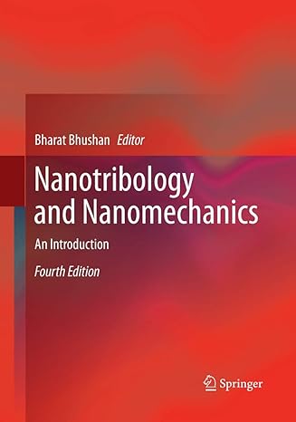 nanotribology and nanomechanics an introduction 4th edition bharat bhushan 3319846493, 978-3319846491