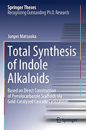 total synthesis of indole alkaloids based on direct construction of pyrrolocarbazole scaffolds via gold