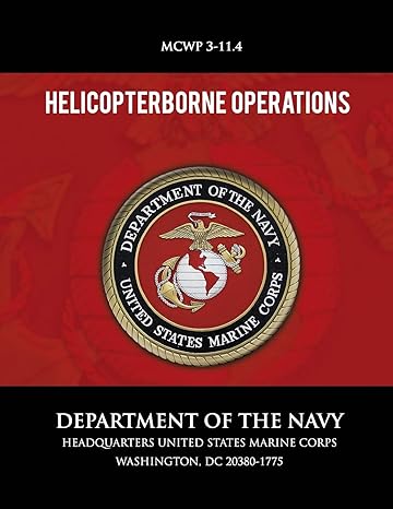 helicopterborne operations 1st edition department of the navy 1492808458, 978-1492808459