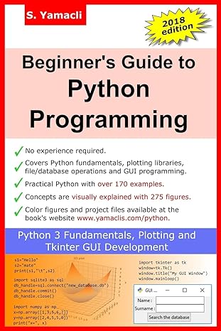 beginners guide to python programming 1st edition serhan yamacli 1724536346, 978-1724536341