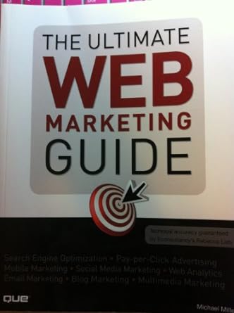 the ultimate web marketing guide 1st edition michael miller 0789741008, 978-0789741004