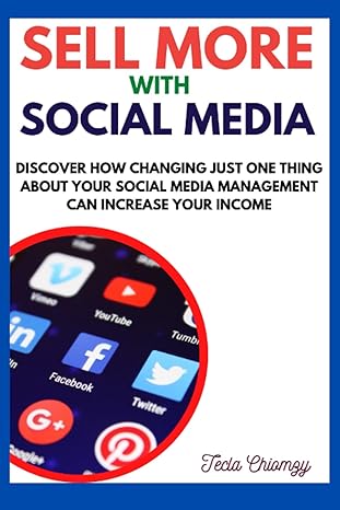 sell more with social media discover how changing just one thing about your social media management can