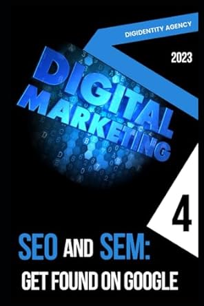 digital marketing seo and sem get found on google 2023 1st edition digidentity agency 979-8861866958