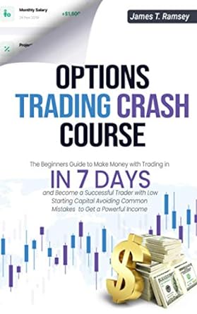 options trading crash course the beginners quide to make money with trading in in 7 days and become a