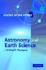 visions of the future astronomy and earth science 1st edition j m t thompson b008sm11hi