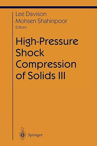 high pressure shock compression of solids iii 1st edition lee davison ,mohsen shahinpoor 1461274540,