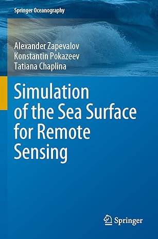 simulation of the sea surface for remote sensing 1st edition alexander zapevalov ,konstantin pokazeev