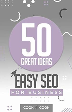 50 great ideas easy seo for business 1st edition jodie cook ,ben cook 1077153236, 978-1077153233
