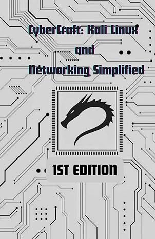 cybercraft kali linux and networking simplified 1st edition mani zaildar ,z 979-8869936684