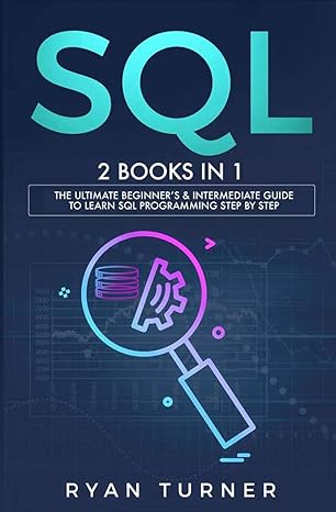 sql 2 books in 1 the ultimate beginners and intermediate guide to learn sql programming step by step 1st