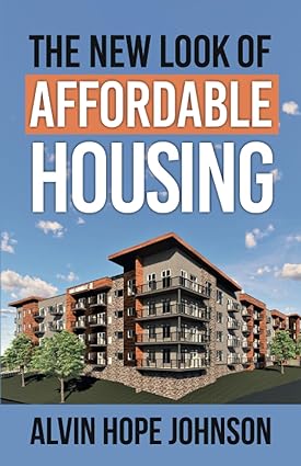 the new look of affordable housing 1st edition alvin hope johnson 979-8854852562