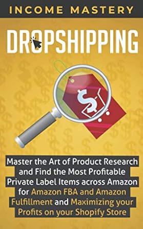 dropshipping master the art of product research and find the most profitable private label items across