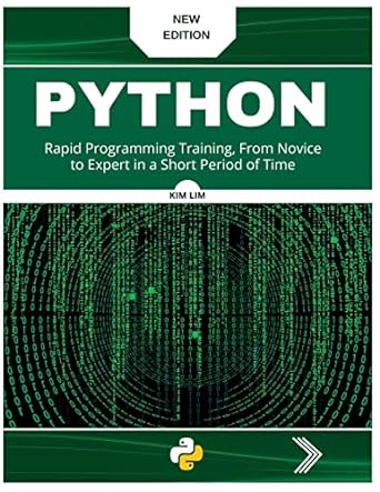 pyhton rapid programming training from novice to expert in a short period of time 1st edition kim lim