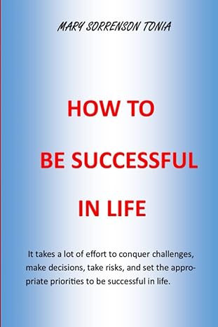 how to be successful it takes a lot of effort to conquer challenges makes decision take risk and set