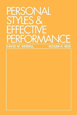 personal styles and effective performance 1st edition david w. merrill ,roger h reid 0801968992,
