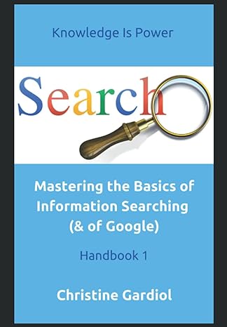 Mastering The Basics Of Information Searching Handbook 1