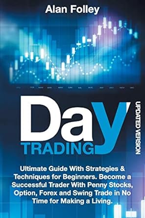 day trading updated version 1st edition alan folley 979-8699605699