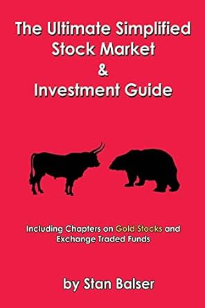 the ultimate simplified stock market and investment guide 1st edition stan balser 1621372952