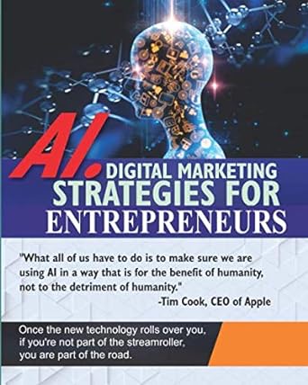 ai digital marketing strategies for entrepreneurs 1st edition miracle ayanfe 9789718101, 978-9789718108