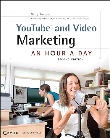 youtube and video marketing an hour a day 2nd edition greg jarboe 047094501x, 978-0470945018