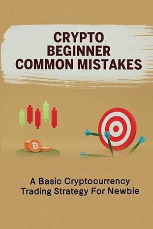 crypto beginner common mistakes 1st edition samella tusler 979-8358068377