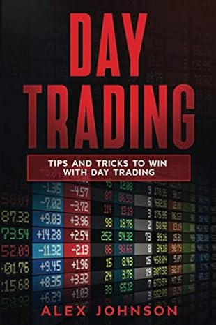 day trading tips and tricks to win with day trading 1st edition alex johnson 979-8624639188