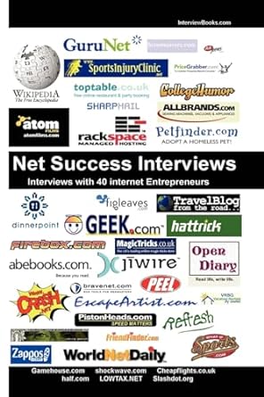 net success interviews interviews with 40 internet entrepreneurs 1st edition e loughnane 1411626982,