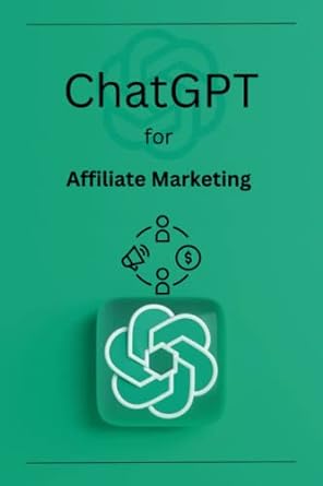 chatgpt for affiliate marketing 1st edition jordan p smith 979-8388120854
