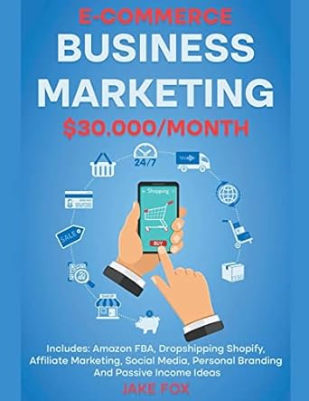 e commerce business marketing $30000 month includes amazon fba dropshipping shopify affiliate marketing