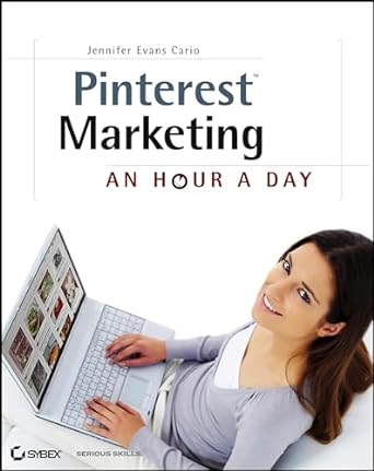 pinterest marketing an hour a day 1st edition jennifer evans cario 1118403452, 978-1118403457