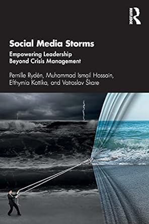 social media storms empowering leadership beyond crisis management 1st edition pernille ryd n ,muhammad