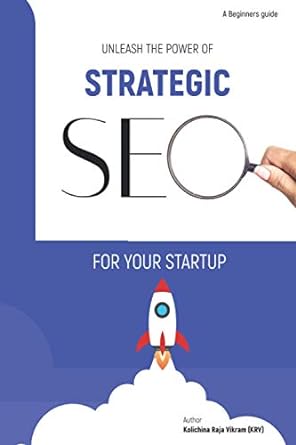 unleash the power of strategic seo for your startup 1st edition raja vikram 979-8722365491