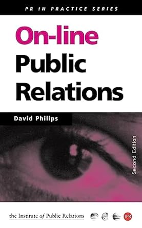 online public relations 1st edition david phillips 0749435100, 978-0749435103